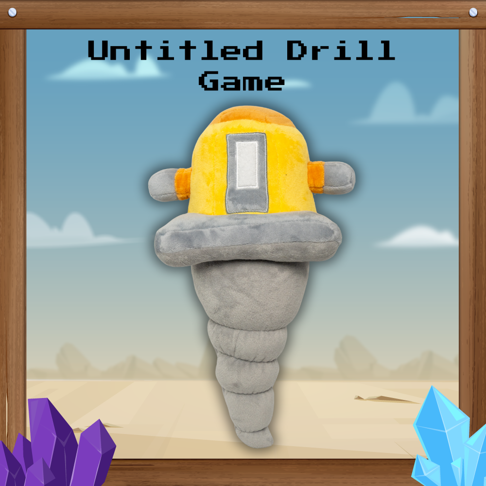 Untitled Drill Game - Drill Plushie